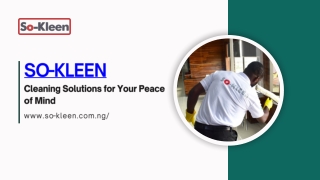 SoKleen Cleaning Company in Nigeria Trusted Cleaning Solutions for Homes and Off