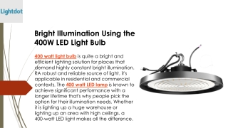 Bright Illumination Using the 400W LED Light Bulb