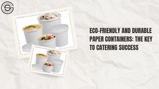 Eco-Friendly and Durable Paper Containers The Key to Catering Success