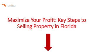 Maximize Your Profit: Key Steps to Selling Property in Florida