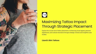 Maximizing Tattoo Impact By Choosing The Right Placement