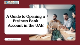 A Guide to Opening a Business Bank Account in the UAE