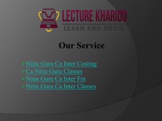 Join Nitin Guru Ca Inter Costing at Lecture Kharido Today