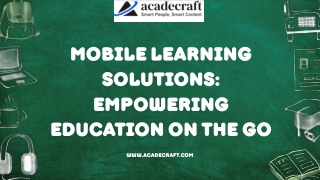 Mobile Learning Solutions Empowering Education on the Go