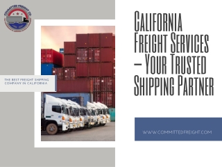 California Freight Services – Your Trusted Shipping Partner