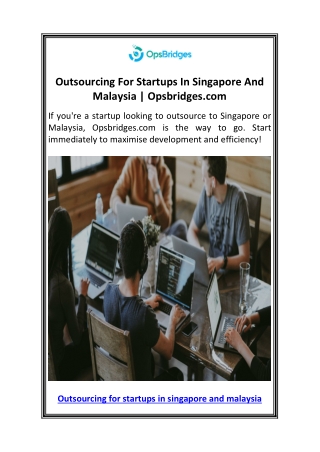 Outsourcing For Startups In Singapore And Malaysia  Opsbridges.com