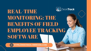Real-Time Monitoring The Benefits of Field Employee Tracking Software