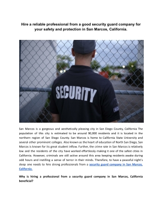 Hire a reliable professional from a good security guard company for your safety and protection in San Marcos, California