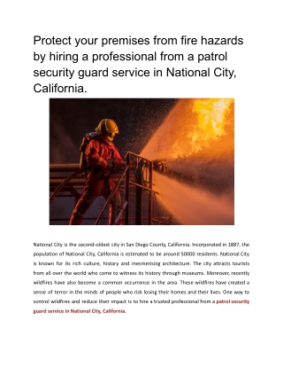 Protect your premises from fire hazards by hiring a professional from a patrol security guard service in National City,