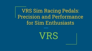 VRS Sim Racing Pedals_ Precision and Performance for Sim Enthusiasts