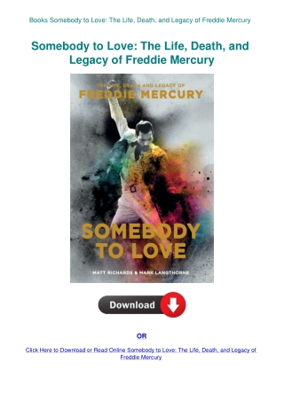 Books Somebody to Love The Life  Death  and Legacy of Freddie Mercury