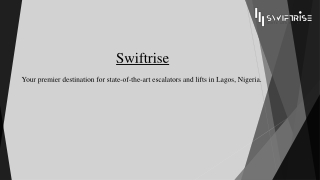 Top Elevator Company in Nigeria- Swiftrise