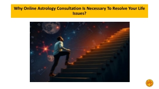 Why Online Astrology Consultation Is Necessary To Resolve Your Life Issues