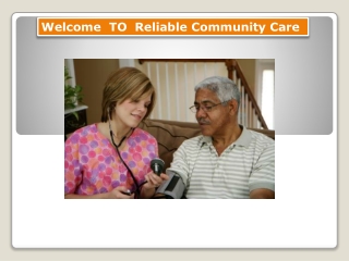 Reliable Community Care