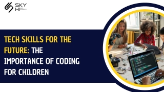 Tech Skills for the Future The Importance of Coding for Children