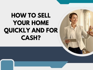 How To Sell Your Home Quickly And For Cash?