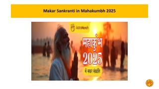 Makar Sankranti in Mahakumbh 2025