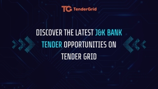 Discover the Latest J&K Bank Tender Opportunities on Tender Grid