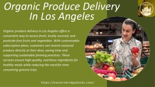 How Organic Produce Delivery Supports A Healthier Lifestyle In Los Angeles