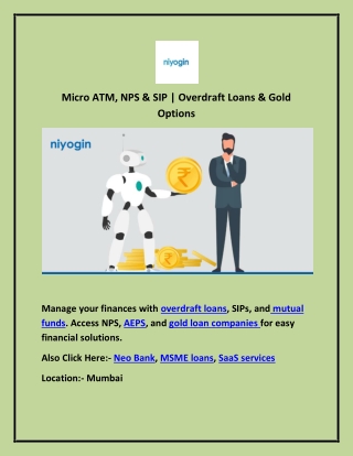 Micro ATM, NPS & SIP | Overdraft Loans & Gold Options