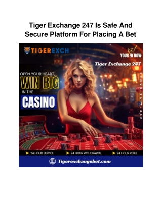 Tiger Exchange 247 Is Safe And Secure Platform For Placing A Bet (1)