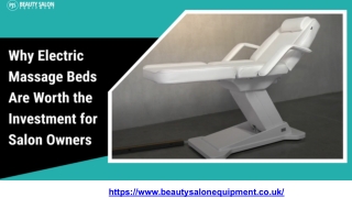 Why Are Electric Massage Beds a Worthwhile Investment for Salon Owners_.pptx
