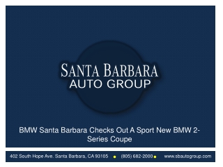 BMW Santa Barbara Checks Out A Sport New BMW 2 Series Coupe