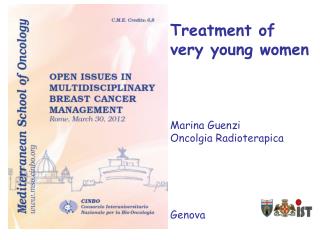 Treatment of very young women Marina Guenzi Oncolgia Radioterapica Genova