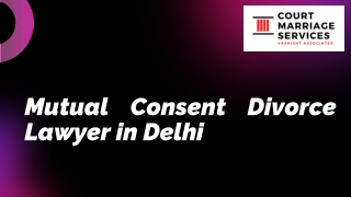 Mutual Consent Divorce Lawyer in Delhi