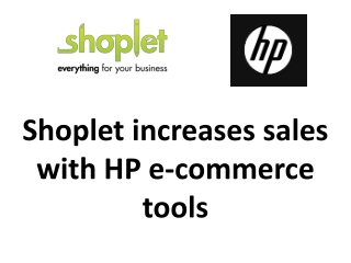 Shoplet increases sales with HP e-commerce tools