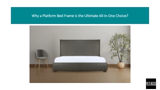 Why a Platform Bed Frame Is the Ultimate All-in-One Choice?