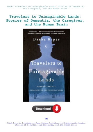 Books Travelers to Unimaginable Lands Stories of Dementia  the Caregiver  and the Human Brain
