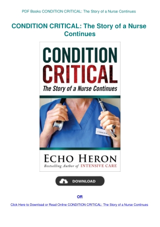 PDF Books CONDITION CRITICAL The Story of a Nurse Continues