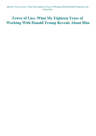 eBooks Tower of Lies What My Eighteen Years of Working With Donald Trump Reveals About Him