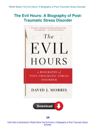 READ Books The Evil Hours A Biography of Post-Traumatic Stress Disorder