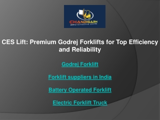 CES Lift Premium Godrej Forklifts for Top Efficiency and Reliability
