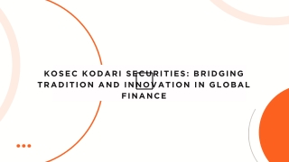 KOSEC Kodari Securities Bridging Tradition and Innovation in Global Finance