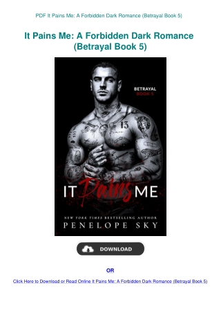 PDF It Pains Me A Forbidden Dark Romance (Betrayal Book 5)