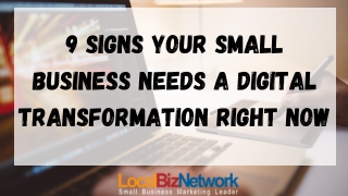 9 Signs Your Small Business Needs a Digital Transformation Right Now