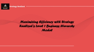 Strategy Realized Level 1 Business Hierarchy