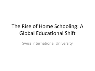 The Rise of Home Schooling: A Global Educational Shift