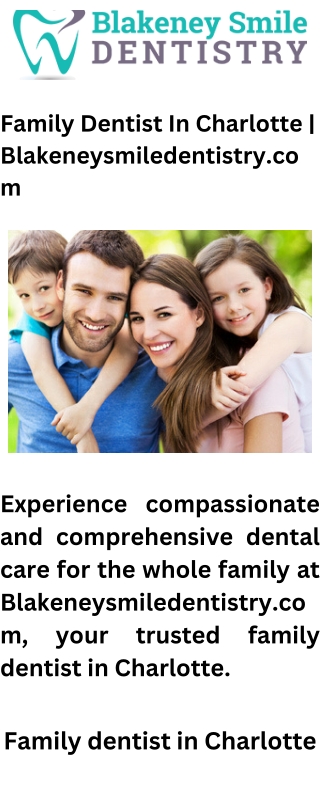 Family Dentist In Charlotte  Blakeneysmiledentistry.com