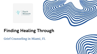 Finding Healing Through Grief Counseling in Miami, FL