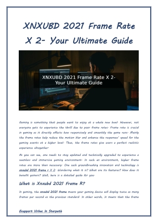 XNXUBD 2021 Frame Rate X 2- Your Ultimate Guide