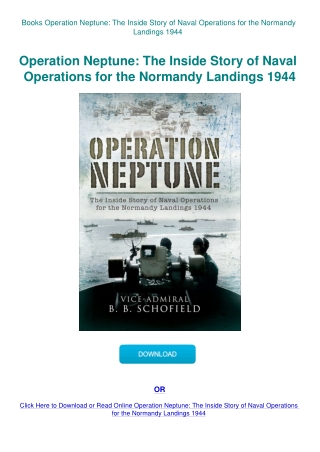 Books Operation Neptune The Inside Story of Naval Operations for the Normandy Landings 1944
