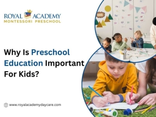 Why Is Preschool Education Important For Kids