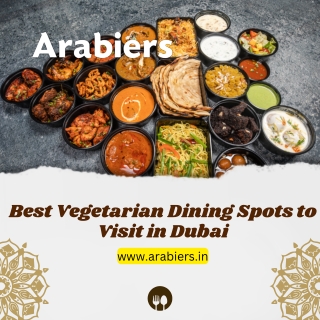 Best Vegetarian Dining Spots to Visit in Dubai