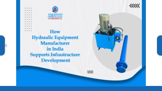 How Hydraulic Equipment Manufacturer in India Supports Infrastructure Development