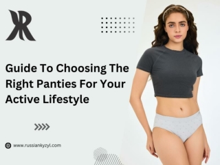 Guide To Choosing The Right Panties For Your Active Lifestyle