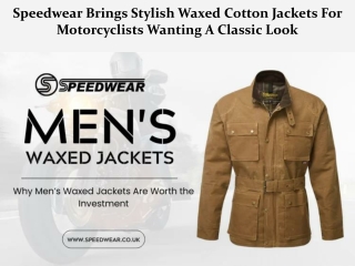 Speedwear Brings Stylish Waxed Cotton Jackets For Motorcyclists Wanting